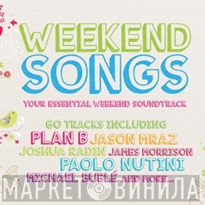  - Weekend Songs