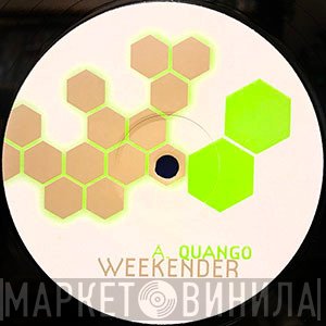 Weekender - Quango