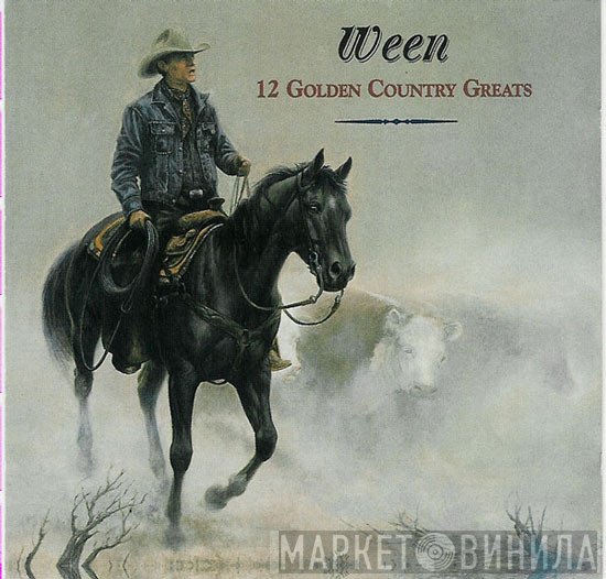 Ween - 12 Golden Country Greats