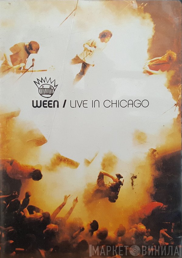 Ween  - Live In Chicago