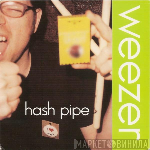 Weezer  - Hash Pipe