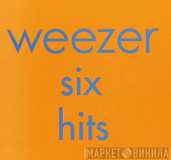Weezer  - Six Hits