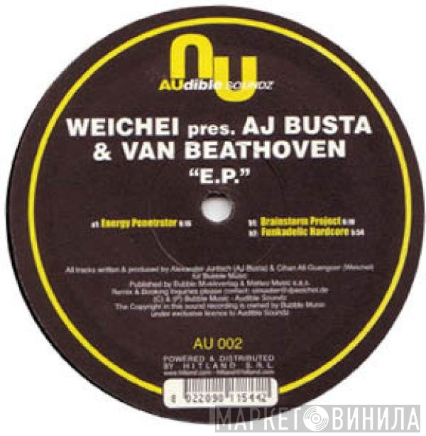 Weichei, Van Beathoven, AJ Busta - E.P.