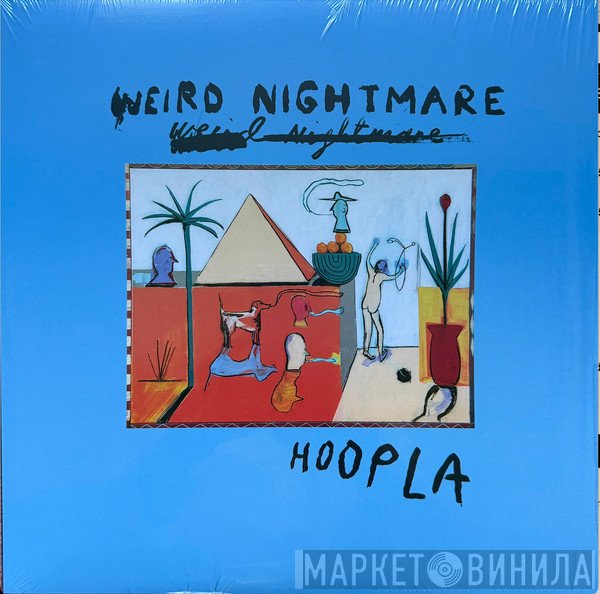 Weird Nightmare  - Hoopla