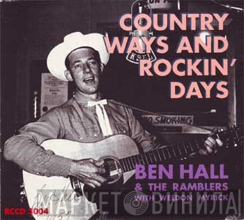 Weldon Myrick, Ben Hall And The Ramblers - Country Ways And Rockin' Days