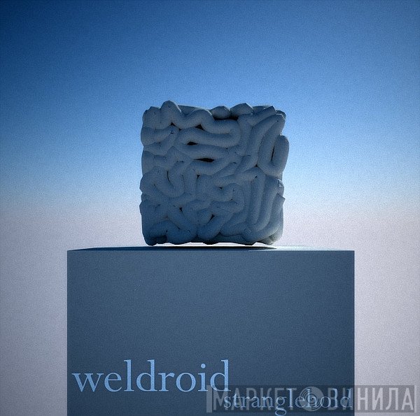 Weldroid  - Stranglehold