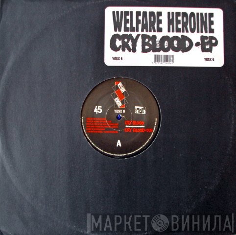 Welfare Heroine - Cry Blood