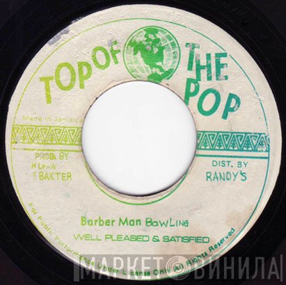 Well Pleased And Satisfied, Jah Banna - Barber Man Bawling / Chase Them Crazy