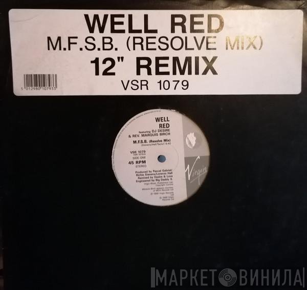 Well Red - M.F.S.B. (Resolve Mix)