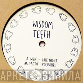 Wen , Facta - Late Night / Poliwhirl