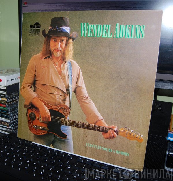 Wendel Adkins - I Can't Let You Be A Memory