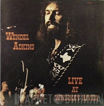 Wendel Adkins - Live At Whiskey River