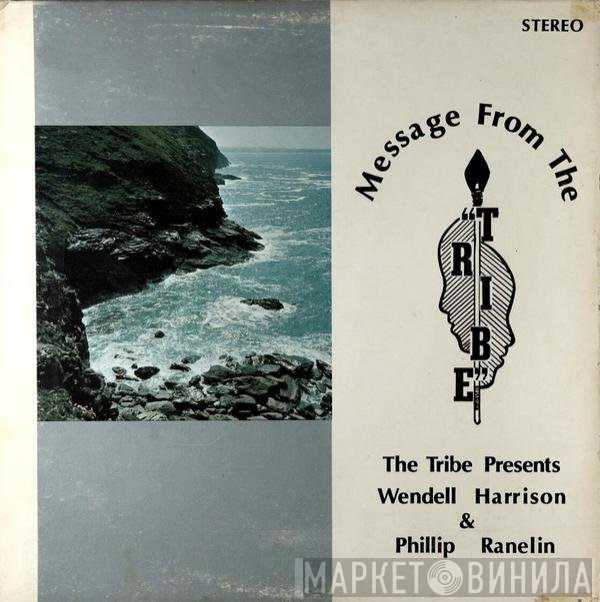 Wendell Harrison & Phil Ranelin  - Message From The Tribe