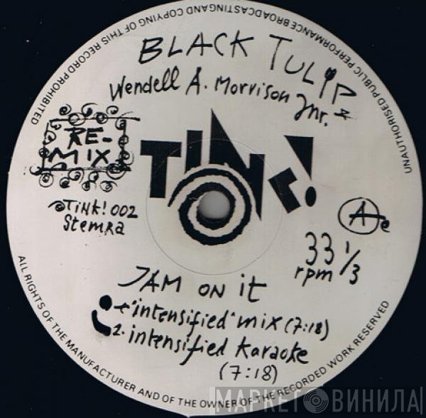 Wendell Morrison, Black Tulip - Jam On It (Dance Your Worries Away) Remix