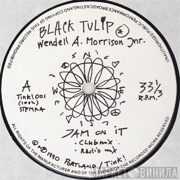 Wendell Morrison, Black Tulip - Jam On It
