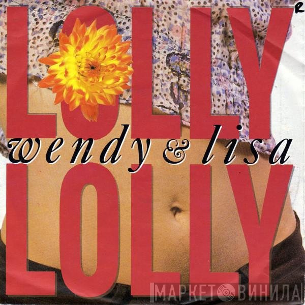 Wendy & Lisa  - Lolly Lolly