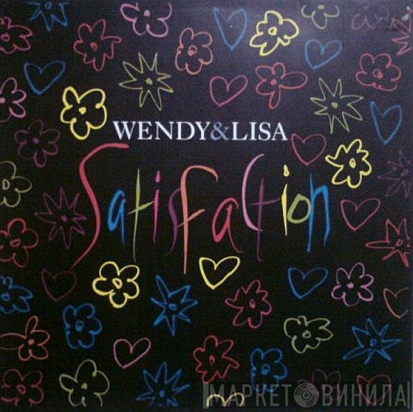 Wendy & Lisa  - Satisfaction