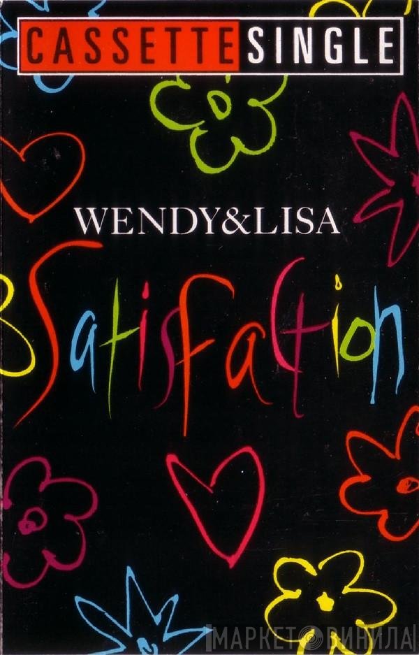 Wendy & Lisa  - Satisfaction