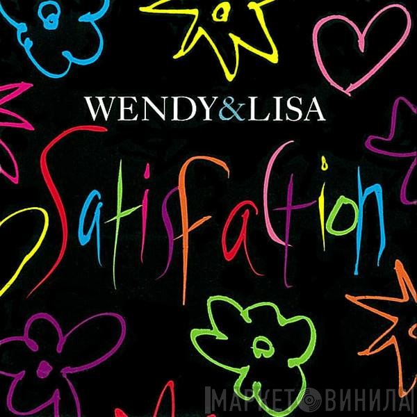 Wendy & Lisa - Satisfaction