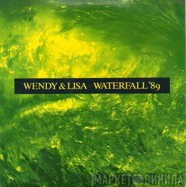 Wendy &amp; Lisa - Waterfall '89