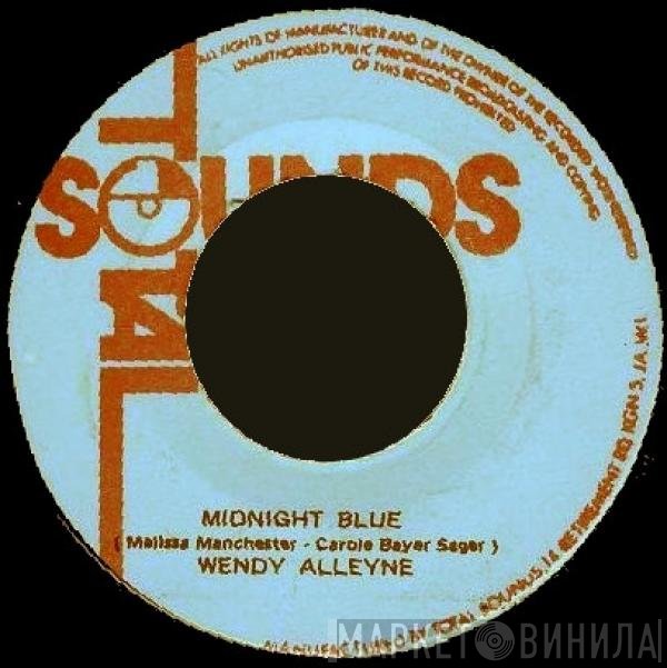 Wendy Alleyne - Midnight Blue / You Got To Have An Understanding