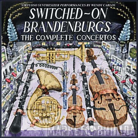 Wendy Carlos - Switched-On Brandenburgs