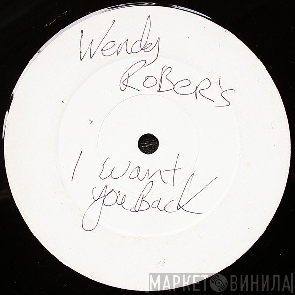 Wendy Roberts - I Want You Back