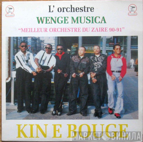 Wenge Musica  - Kin E Bouge