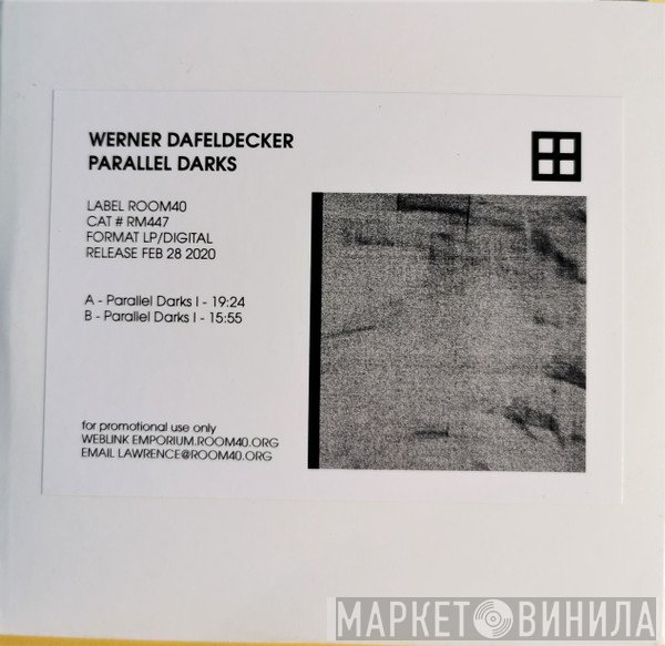 Werner Dafeldecker  - Parallel Darks