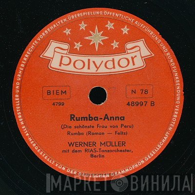 Werner Müller Mit Dem RIAS Tanzorchester  - Rumba-Anna / Siboney