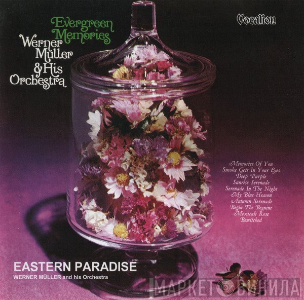 Werner Müller Und Sein Orchester - Evergreen Memories & Eastern Paradise