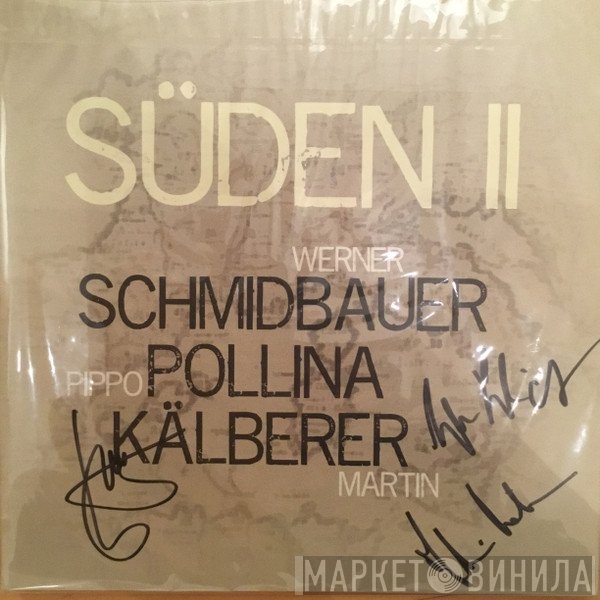 Werner Schmidbauer, Pippo Pollina, Martin Kälberer - Süden II