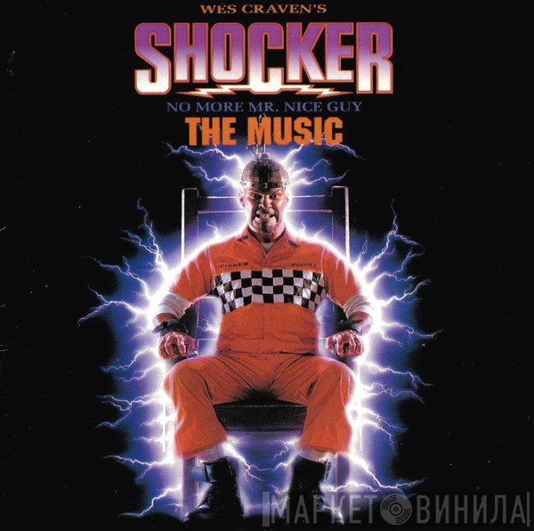  - Wes Craven's Shocker (No More Mr. Nice Guy - The Music)
