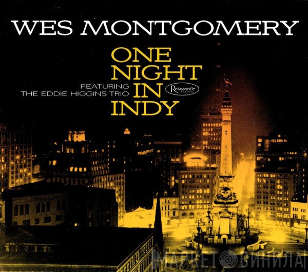 Wes Montgomery Featuring The Eddie Higgins Trio  - One Night In Indy