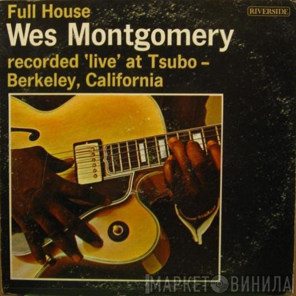 Wes Montgomery  - Full House