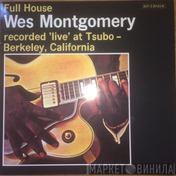 Wes Montgomery  - Full House