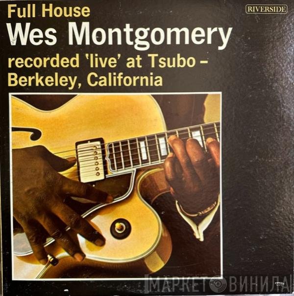 Wes Montgomery  - Full House