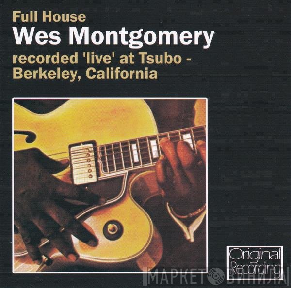 Wes Montgomery  - Full House