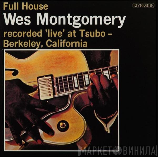 Wes Montgomery  - Full House