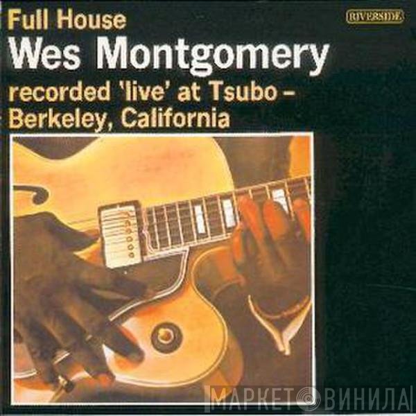 Wes Montgomery  - Full House