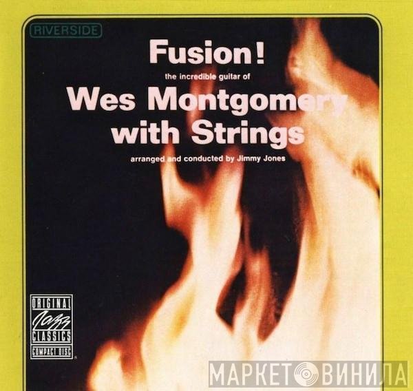 Wes Montgomery  - Fusion! Wes Montgomery With Strings