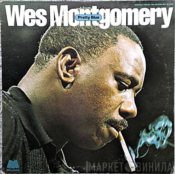 Wes Montgomery  - Pretty Blue