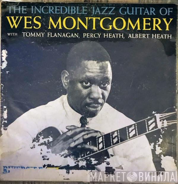 Wes Montgomery - The Incredible Jazz Guitar Of Wes Montgomery