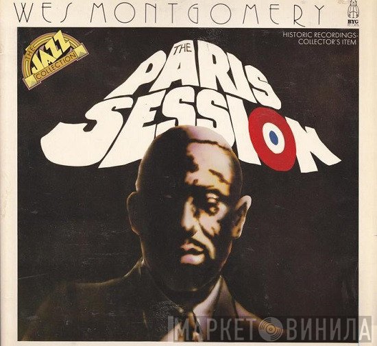 Wes Montgomery  - The Paris Session