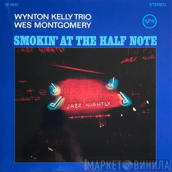 Wes Montgomery, Wynton Kelly Trio - Smokin' At The Half Note