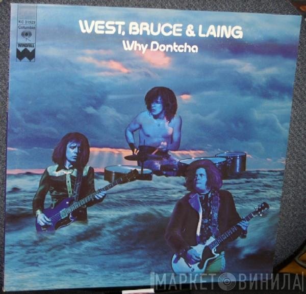 West, Bruce &amp; Laing - Why Dontcha