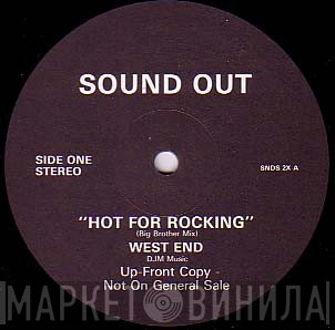 West End  - Hot For Rocking