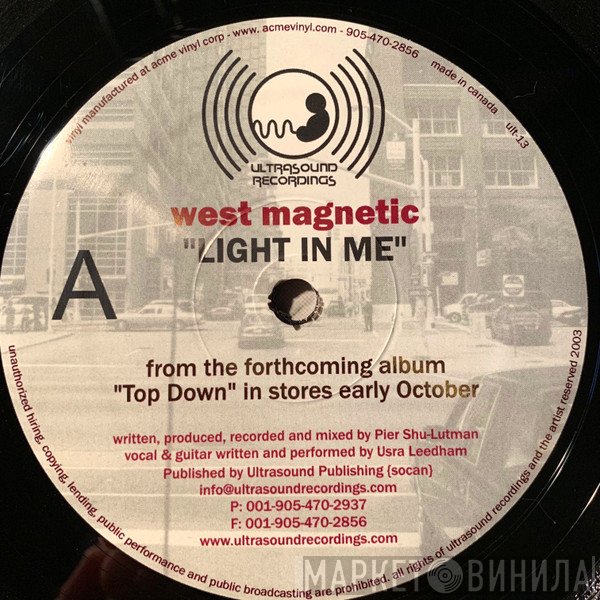 West Magnetic - Light In Me
