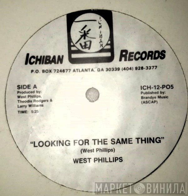 West Phillips - Looking For The Same Thing