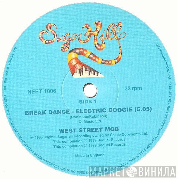 West Street Mob - Break Dance - Electric Boogie / I Can't Stop